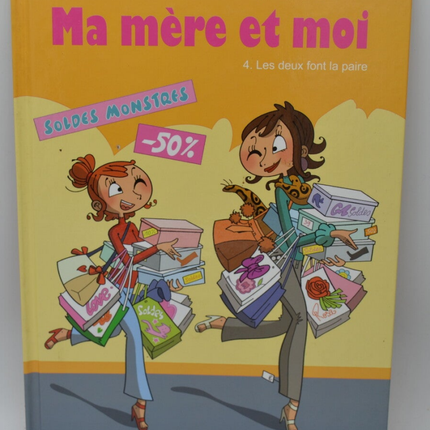 Ma Mère Et Moi Tome 4 Les Deux Font La Paire - Marc Cantin - 2011 - livre - BD