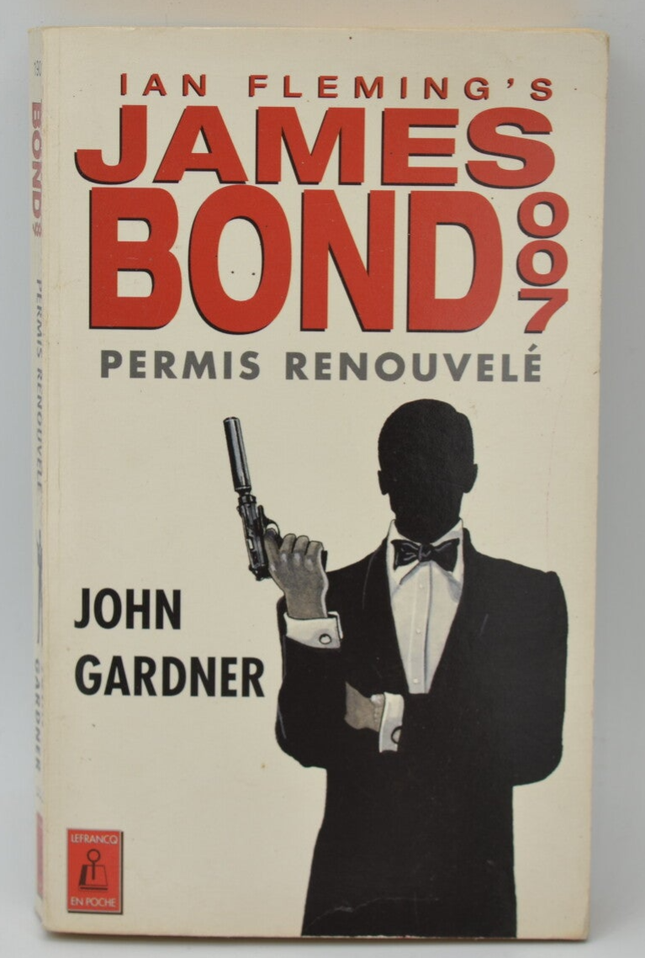 Permis renouvelé James Bond - John Gardner - 1996 - livre