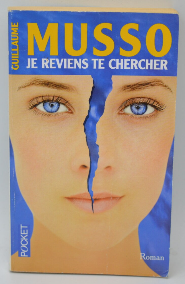 Je reviens te chercher – Guillaume Musso – Roman contemporain à suspense entre destin, amour et seconde chance - livre