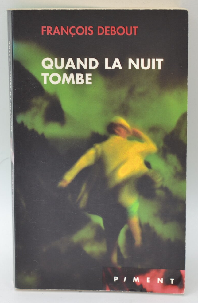Quand la nuit tombe - Debout François - 2001 - livre