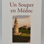 Un souper en Médoc - Bruno Albert - 2013 - livre