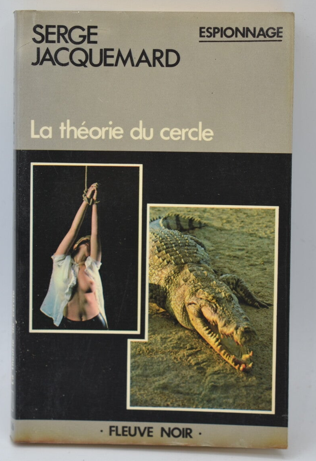 La Théorie du cercle - tome 1536 - 1980 - espionnage - Fleuve noir - Serge Jacquemard - livre