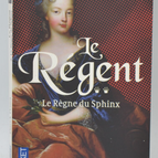 Der Regent Band 2 - Die Herrschaft der Sphinx - Patrick Pesnot - 2014 - Buch