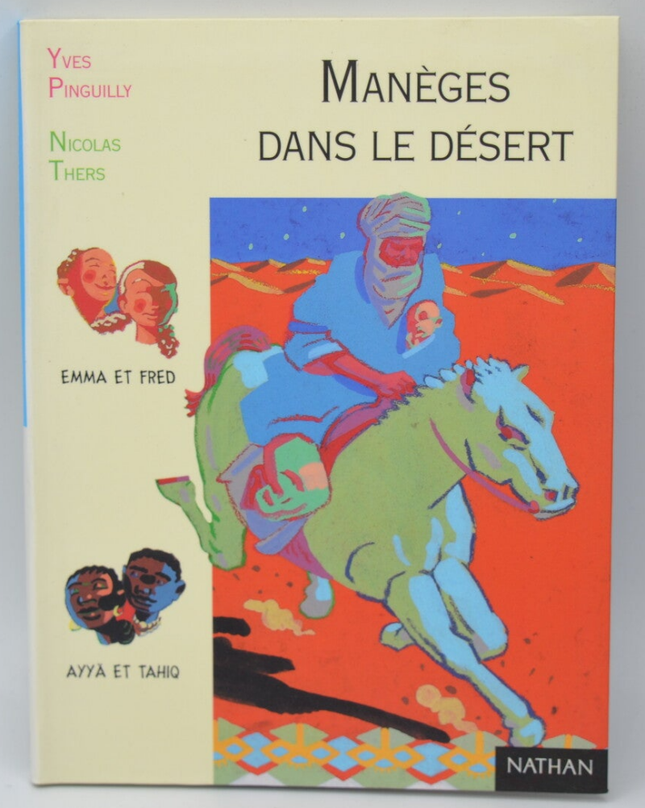 Manèges dans le désert - Yves Pinguilly - 2001 - livre