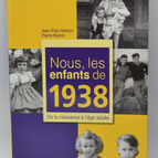 Wir, die Kinder von 1938 – Jean-Paul Hémon Pierre Barrot – 2011 – Buch