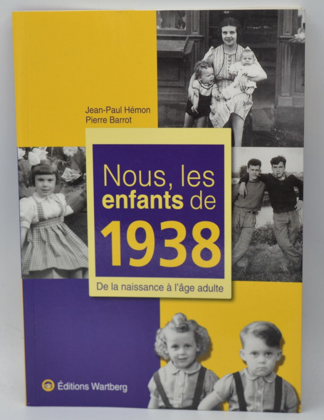 Nous Les Enfants De 1938 - Jean-Paul Hémon Pierre Barrot - 2011 - livre