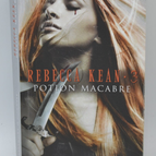 Rebecca Kean Tome 3 Potion macabre - Cassandra O'Donnell - 2017 - livre