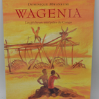 Wagenia - Mwankumi Dominique - 2012 - Buch