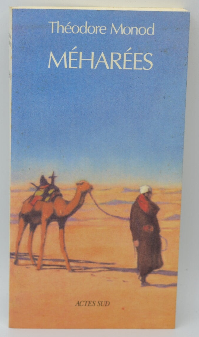 Méharées - Théodore Monod - 2000 - livre