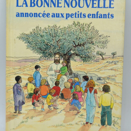 La bonne nouvelle annoncée aux petits enfants - Rita Goodwill - 1988 - livre