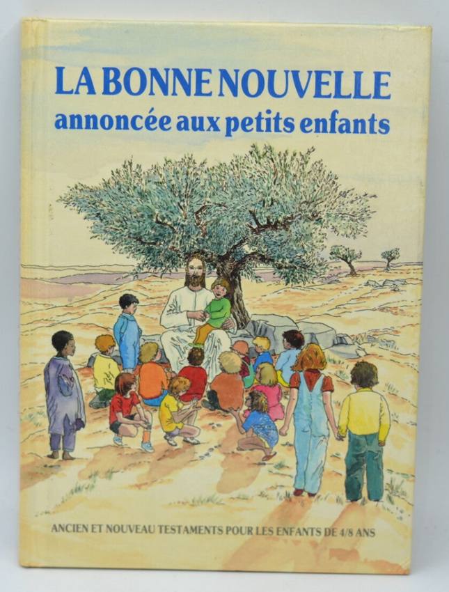 La bonne nouvelle annoncée aux petits enfants - Rita Goodwill - 1988 - livre