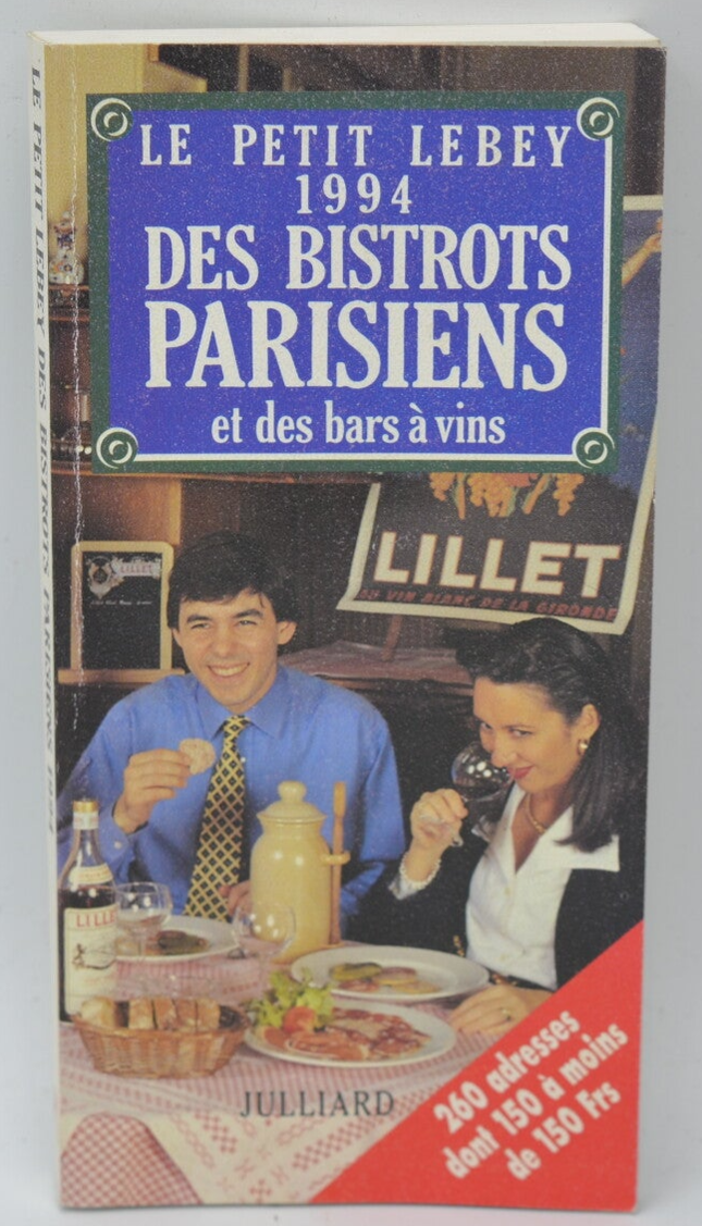 Petit Lebey Des Bistrots Parisiens et des bars à vins - Claude Lebey - 1994 - livre