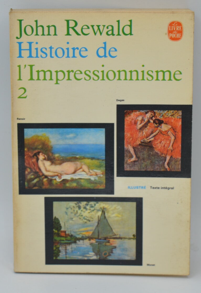 Histoire de l'impressionnisme tome 2 - John Rewald - 1971 - livre