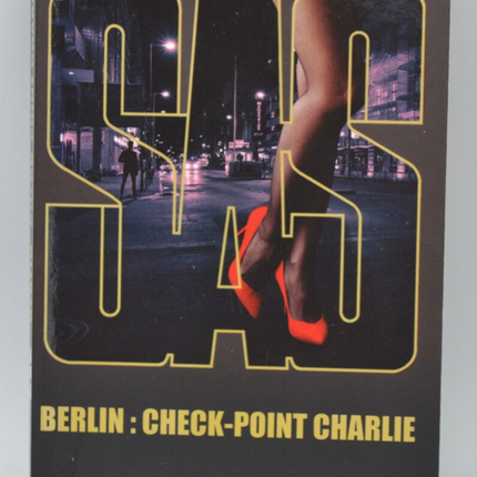Berlin Check-point Charlie - SAS 29 - 2020 - Gérard de Villiers - livre