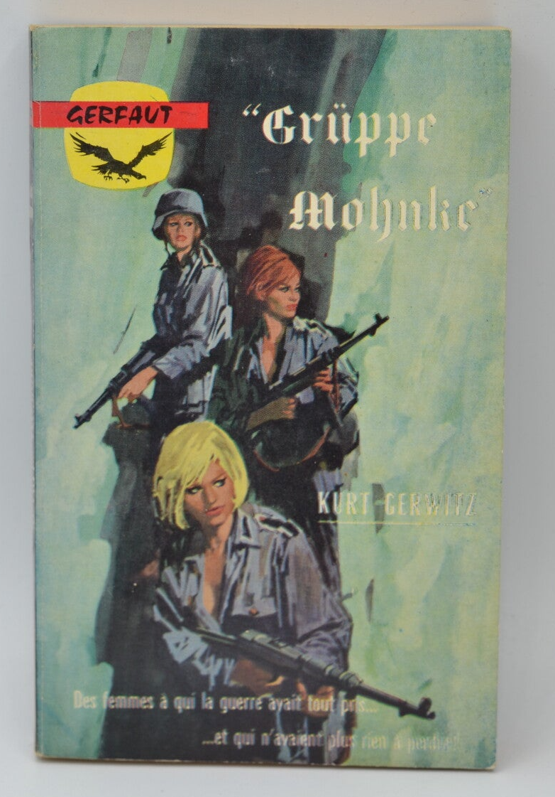 Gruppe mohnke - les derniers commandos - suicide de la wehrmacht - Kurt Gerwitz - 1965 - livre