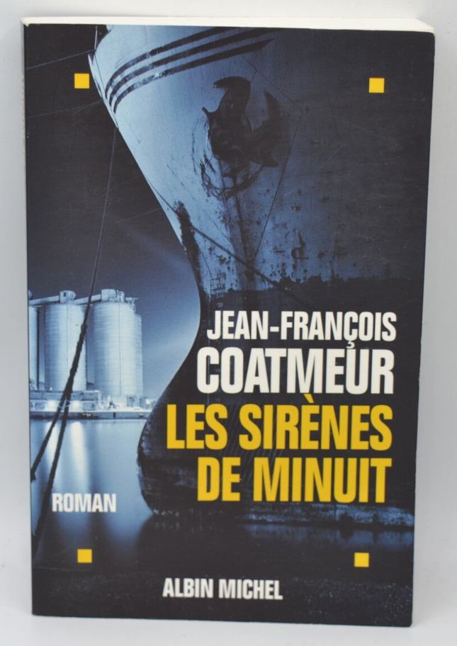 Les Sirènes de minuit - Jean-François Coatmeur - 2004 - livre