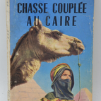 Paarjagd in Kairo - Pierre Nord - 1954 - Buch
