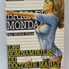 Die Schlafwandler des Doktor Marly - Brigade Mondaine - Gérard De Villiers - 1984 - Buch