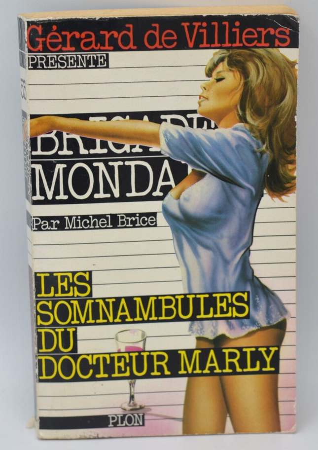 Die Schlafwandler des Doktor Marly - Brigade Mondaine - Gérard De Villiers - 1984 - Buch
