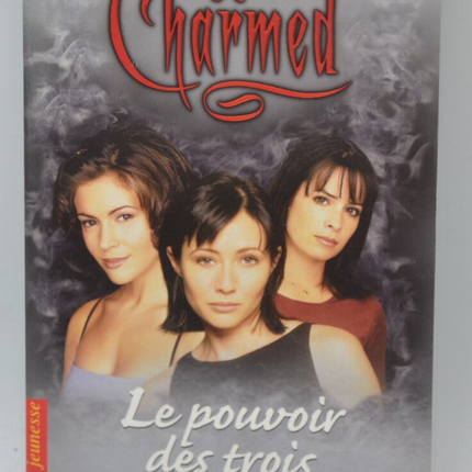Charmed Le Pouvoir Des Trois - Eliza Willard - 2004 - livre