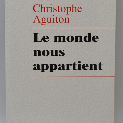 Die Welt gehört uns - Christophe Aguiton - 2001 - Buch