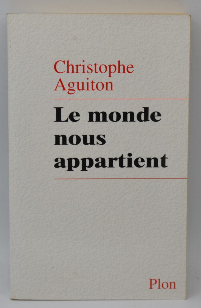Le Monde nous appartient - Christophe Aguiton - 2001 - livre