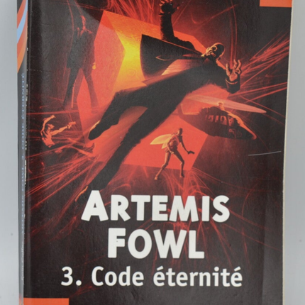 Artemis Fowl Tome 3 Code Éternité - Eoin Colfer - 2007 - livre