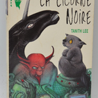 La licorne noire - Tanith Lee - 1993 - livre