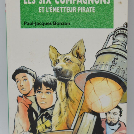The Six Companions and the Pirate Transmitter - Bonzon Paul-Jacques - 1994 - Bibliothèque verte - book