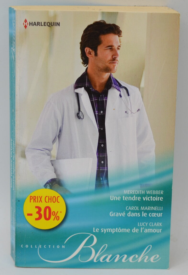 A Tender Victory Engraved in the Heart The Symptom of Love - Meredith Webber Carol Marinelli Lucy Clark - 2012 - Harlequin book