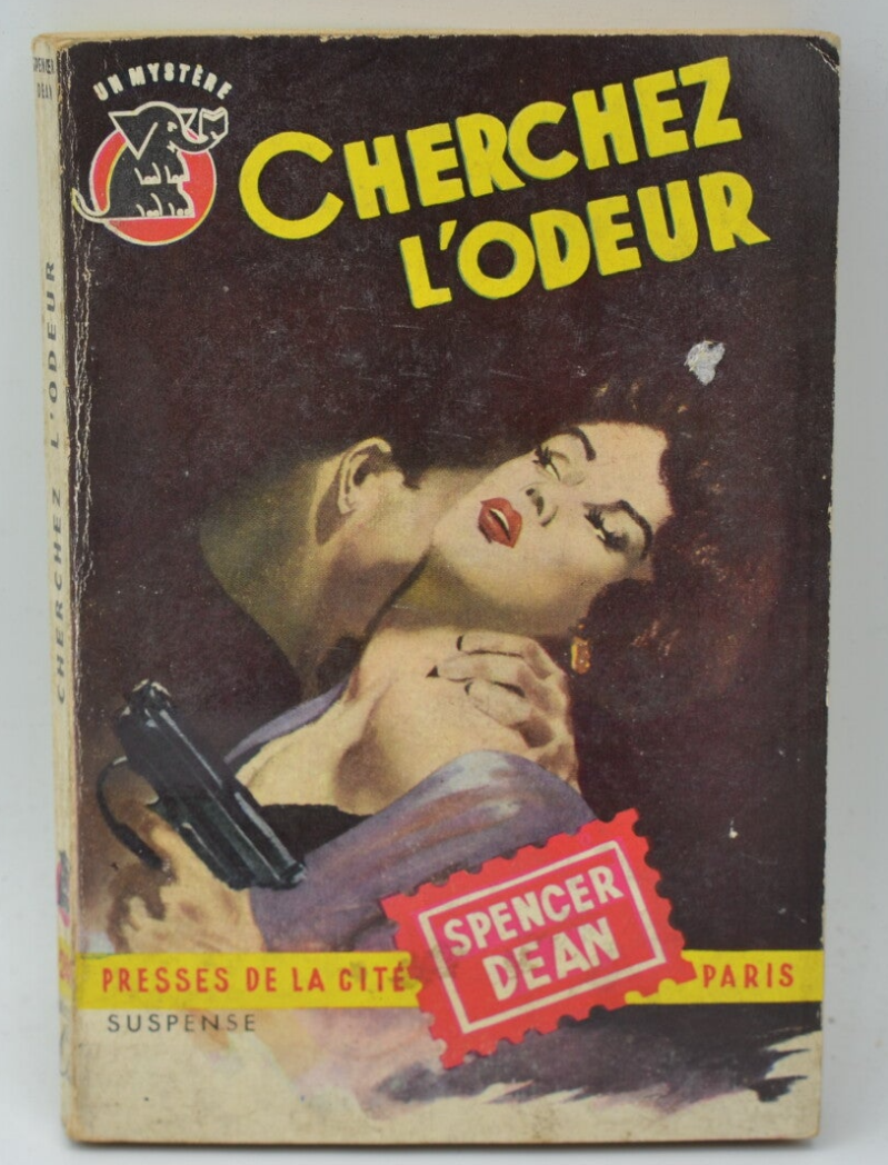 Cherchez l'odeur - Spencer Dean - 1955 - livre