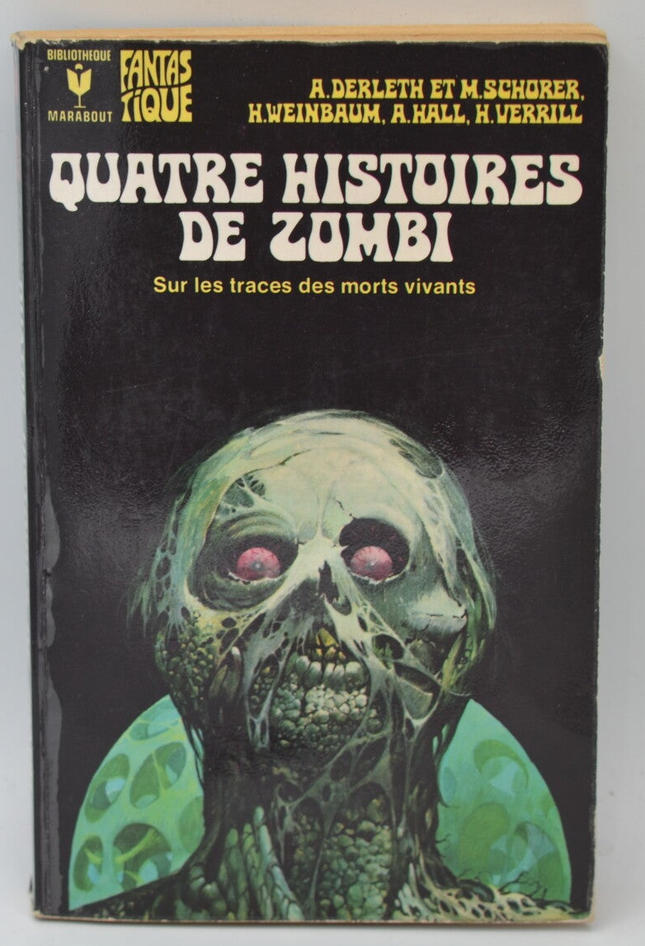 Quatre histoires de zombi sur les traces des morts vivants - August Derleth - 1975 - livre