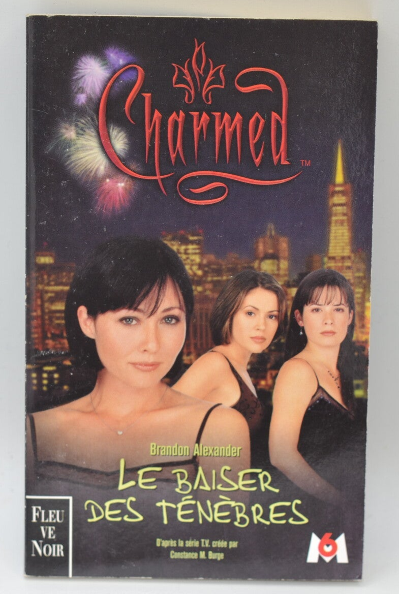 Charmed Tome 2 Le Baiser Des Tenebres - Brandon Alexander - 2001 - livre