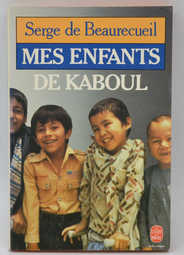 Mes Enfants De Kaboul - Serge De Beaurecueil - 1985 - livre