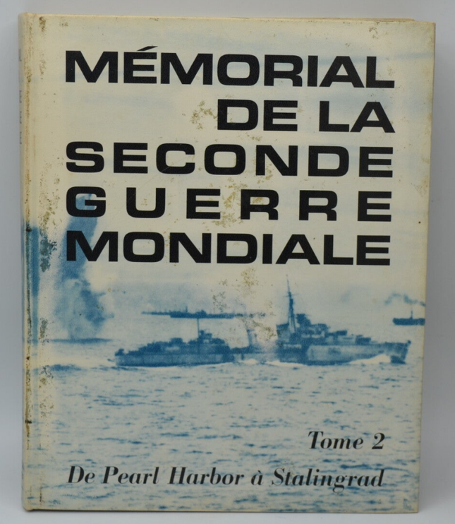 Mémorial de la seconde guerre mondiale Tome 2 De Pearl Harbor à Stalingrad - Deberny - 1967 - livre