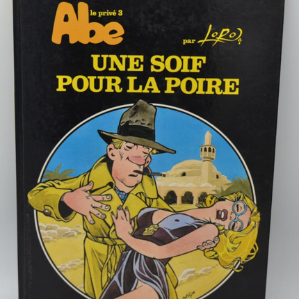 Abe, the Private Eye Volume 3 A Thirst for the Pear - Loro - 1985 - book - comics