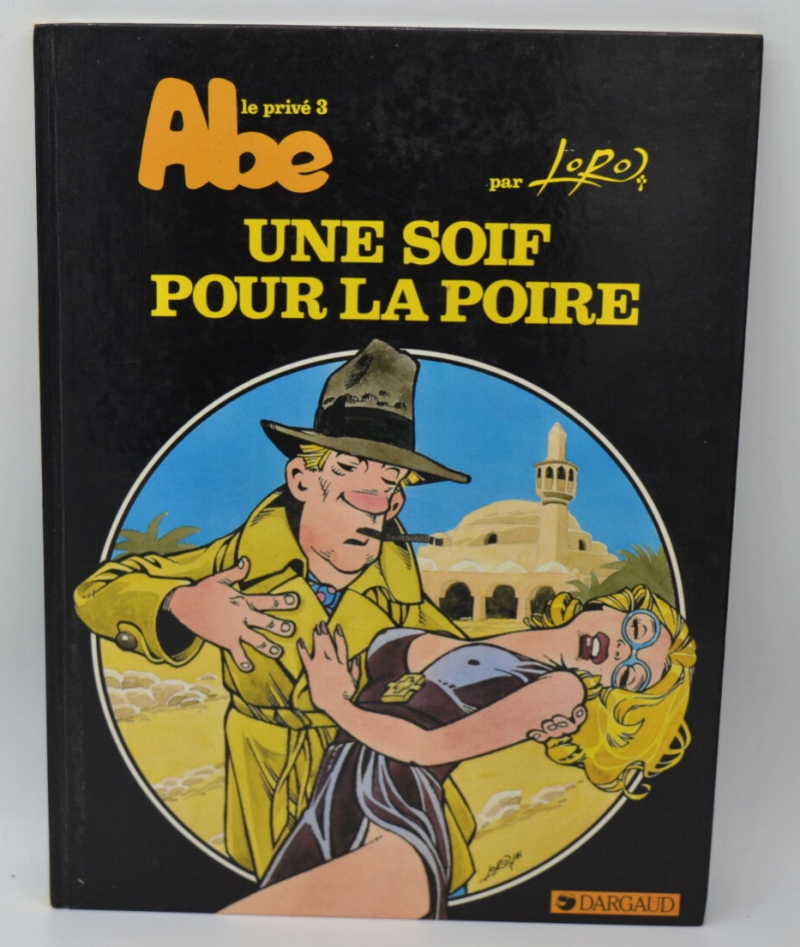 Abe, the Private Eye Volume 3 A Thirst for the Pear - Loro - 1985 - book - comics