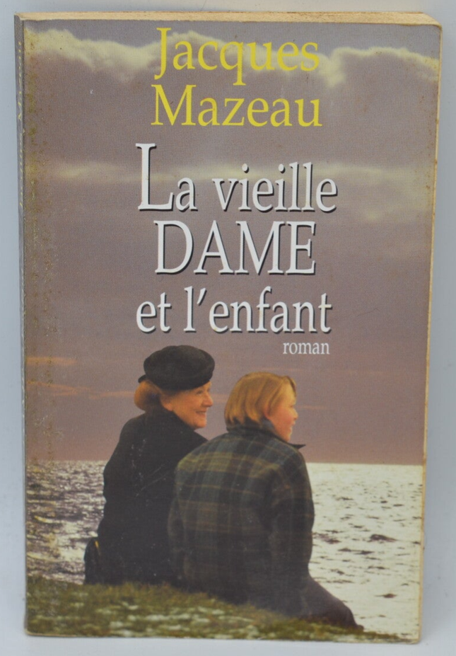 La vieille dame et l'enfant - Jacques Mazeau - 1997 - livre