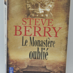 Le Monastère oublié - Steve Berry - 2013 - livre