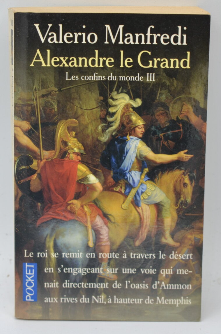 Alexander the Great, volume 3 - The Ends of the World - Valerio Manfredi - 2001 - book