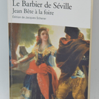 Le Barbier de Séville / Jean Bête à la foire - Beaumarchais - 2015 - livre