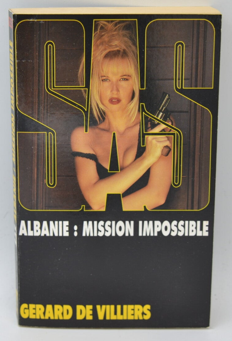 Albania Mission Impossible - SAS - 133 - 1999 - Gérard de Villiers - book