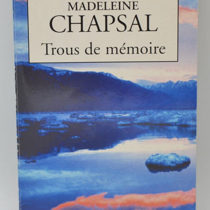 Trous de mémoire - Madeleine Chapsal - 2001 - livre