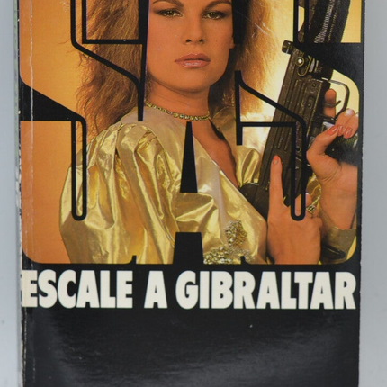 Escale à Gibraltar - SAS - 88 - 1987 - Gérard de Villiers - livre