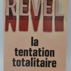 The Totalitarian Temptation - Jean-François Revel - 1976 - book