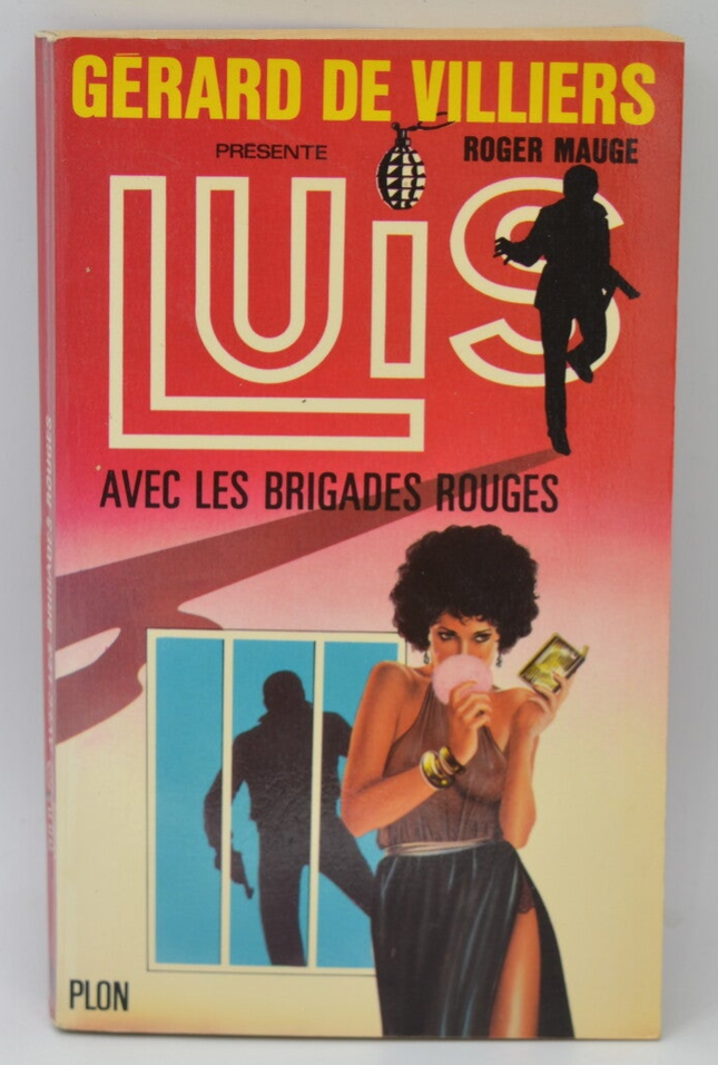 Luis avec les brigades rouges - tome 2 - LUIS - Gérard de Villiers - Roger Mauge - 1981 - livre