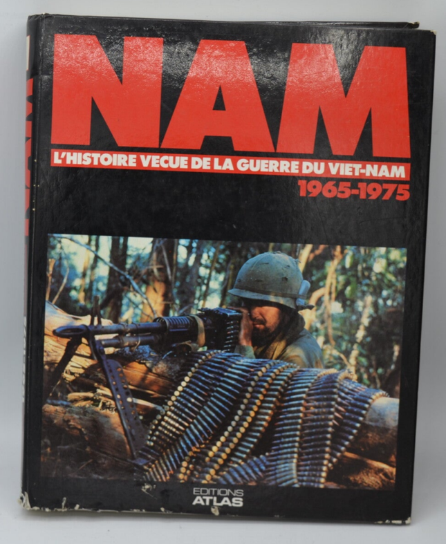 NAM l'histoire vécue de la guerre du Viet-Nam - Atlas - 1988 - livre