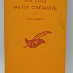 Un joli petit cadavre - Max Murray - 1957 - livre