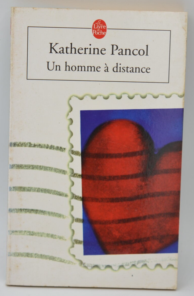 Un homme à distance – Katherine Pancol – roman épistolaire histoire d’amour littérature contemporaine correspondance sentimentale - livre