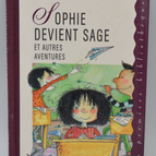 Sophie devient sage et autres aventures - Louise Leblanc - 1998 - livre